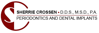 Sherrie Crossen - Periodontics and Dental Implants
505 NE 3rd Street, Suite 2 - Delray Beach, Florida 33482
Phone: 561.276.3889 • Fax: 561.276.9930 - Email: info@drcrossen.com
 